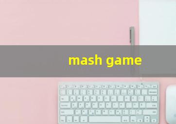 mash game